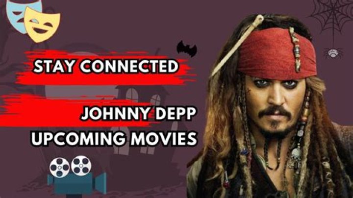 Johnny Depp Upcoming Movies 2024: What to Expect